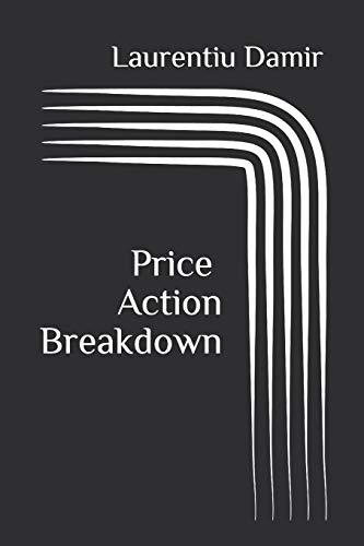 Stock Trading Books: Price Action Breakdown by Laurentiu Damir