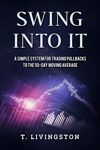 Stock Trading Books: Swing Into It by T. Livingston