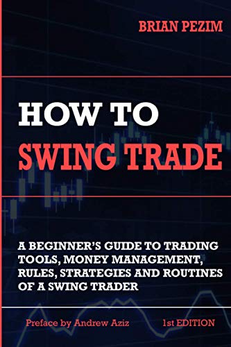 Stock Trading Books: How To Swing Trade by Andrew Aziz, Brian Pezim