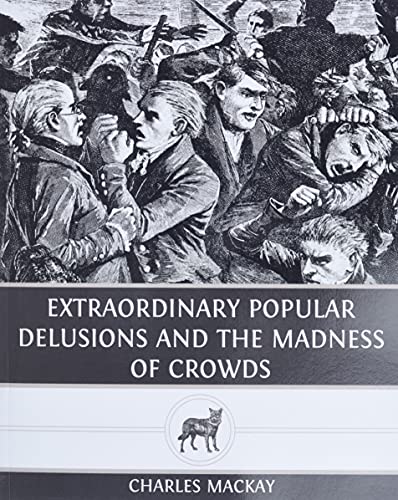 Stock Trading Books: Extraordinary Popular Delusions and the Madness of Crowds by Charles MacKay